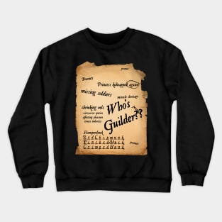 Who's Guilder? (parchment) Crewneck Sweatshirt